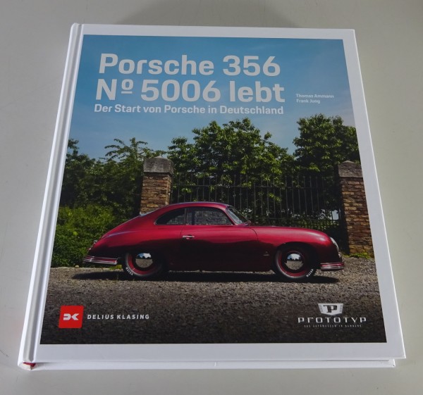 Bildband Porsche 356 N°5006 lebt - Der Start von Porsche in Deutschland