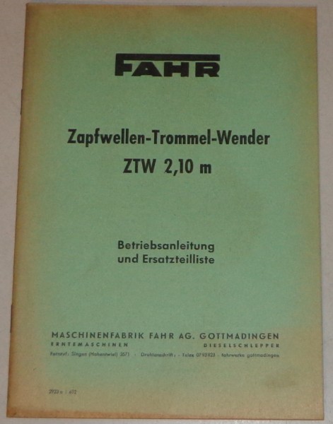 Betriebsanleitung / Teilekatalog für Fahr Zapfwellen-Trommel-Wender ZTW 2,10m