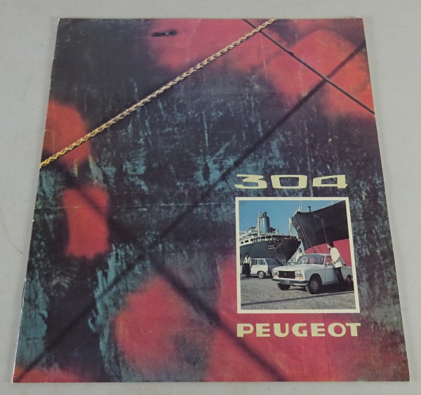 Prospekt / Broschüre Peugeot 304 GL / 304 S / 304 Break SL Stand 01/1974