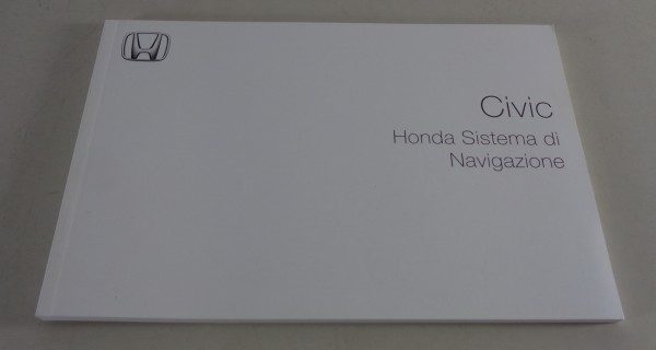 Betriebsanleitung / Istruzioni per l'uso Honda Civic Sistema di Navigazione 2009