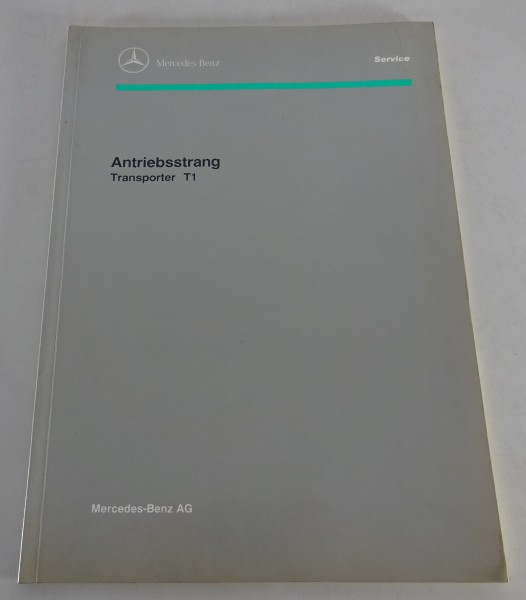 Werkstatthandbuch Einführung Mercedes Bremer Transporter T1 Antriebsstrang 1991