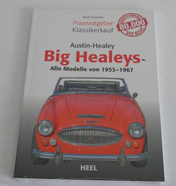Praxisratgeber Klassikerkauf Austin - Healey 100/6 100/4 100 + 3000, 1953-1967