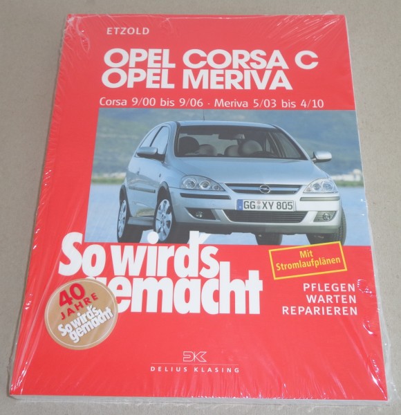 Reparaturanleitung So wird's gemacht Opel Corsa C / Opel Meriva 2000 bis 2010