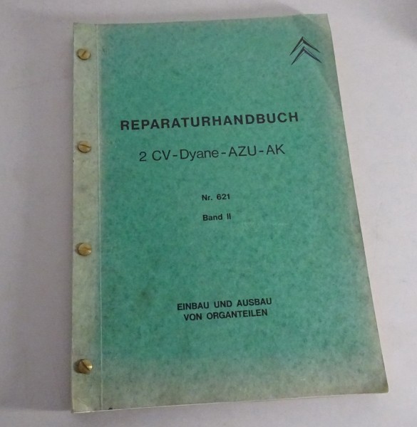 Werkstatthandbuch Instandsetzungen Citroen 2 CV Ente, Dyane, AZU-/AK-Kastenente