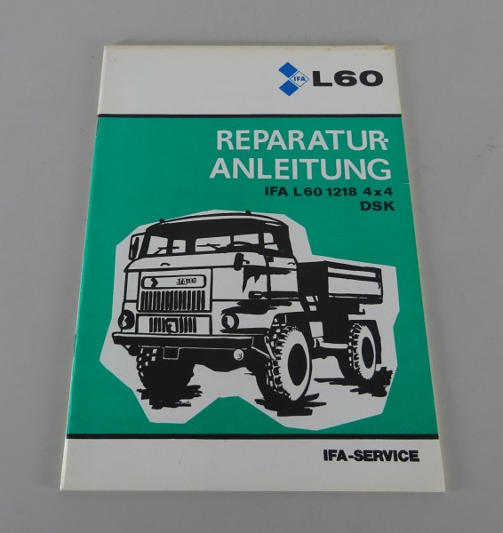 Reparaturanleitung IFA L 60 1218 4x4 Dreiseitenkipper Stand 1988