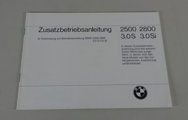 Zusatz - Betriebsanleitung BMW E3 2500 / 2800 3.0 S / 3.0 Si Stand 08/1973