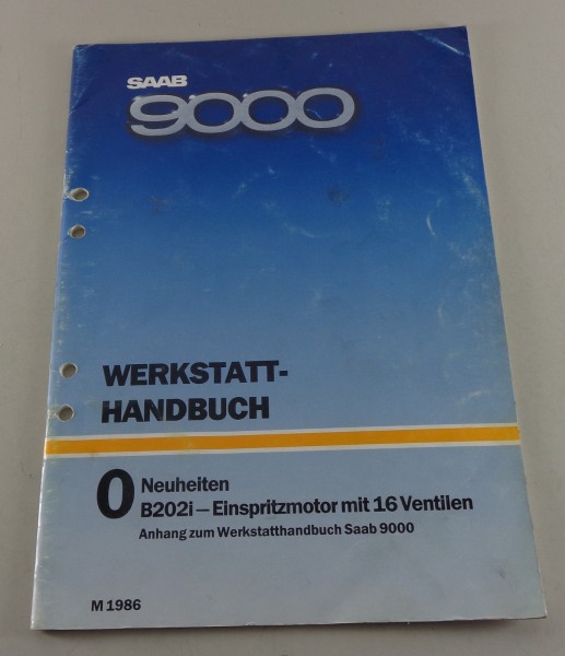 Werkstatthandbuch Saab 9000 Neuheiten B202i Einspritzmotor Modelljahr 1986