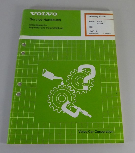 Werkstatthandbuch Reparatur Volvo 440 460 480 Motor B18F / B18FT ab Baujahr 1987