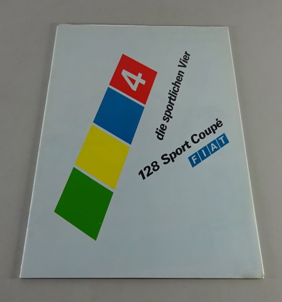 Prospekt / Broschüre Fiat 128 Sport Coupé Stand 08/1972
