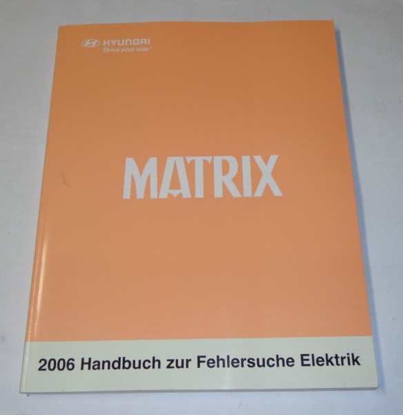 Werkstatthandbuch Hyundai Matrix Elektrik Schaltpläne Fehlersuche ab 2005
