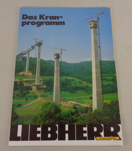 Prospekt / Broschüre Liebherr Das Kranprogramm von 03/1980