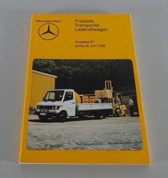 Preisliste Nr.67 Mercedes Benz LKW + Transporter ab 06/1982