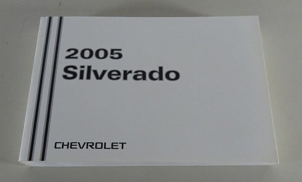 Owner´s Manual / Handbook Chevrolet Silverado Stand 2005