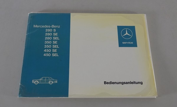Betriebsanleitung Mercedes Benz W116 S-Klasse 280 S - 450 SEL Stand 02/1975