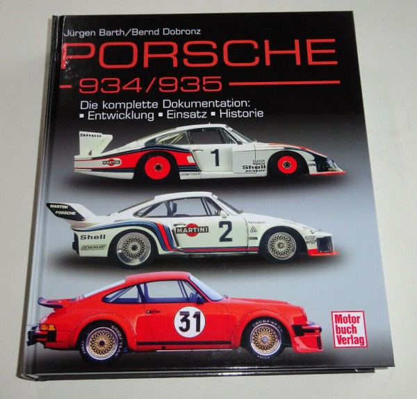 Bildband Porsche 934 & 935 - Die komplette Dokumentation: Entwicklung Einsatz...
