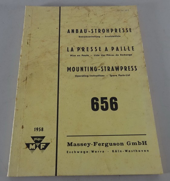Betriebsanleitung / Teilekatalog Massey Ferguson Strohpresse 656 - St. 03/1958