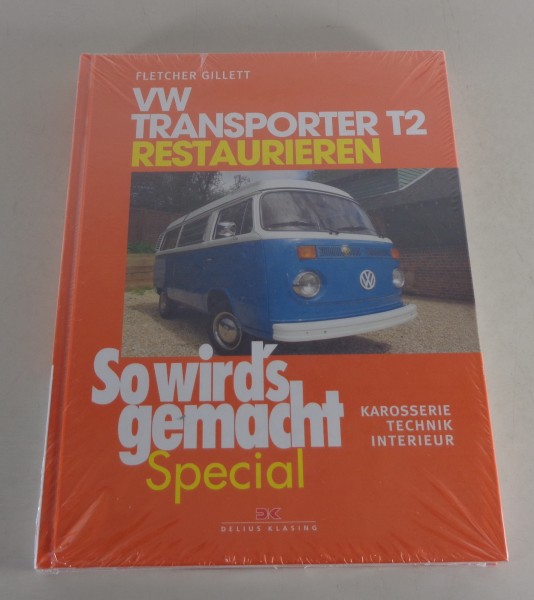Reparaturanleitung So wird´s gemacht Special VW Transporter T2 Restaurieren