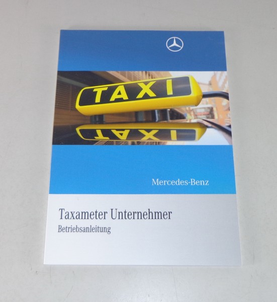 (Zusatz-) Betriebsanleitung Mercedes Benz E-Klasse W212 Taxameter von 2009