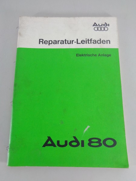 Werkstatthandbuch Elektrische Anlage Audi 80 B1 Stand 09/1978