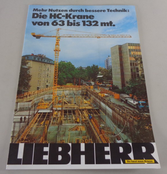 Prospekt / Broschüre Liebherr Die HC-Krane von 63 bis 132 mt. von 12/1985