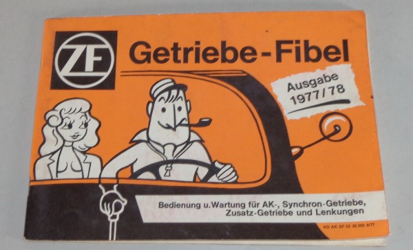 Handbuch ZF Getriebe Fibel Ak / Synchron / Zusatz + Lenkung Stand 08/1977