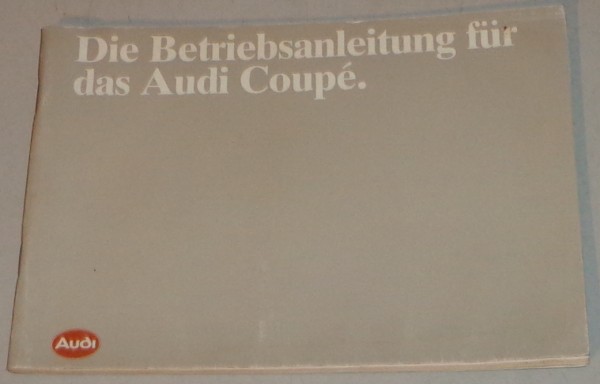 Betriebsanleitung Audi Coupe Typ 81 Fronttriebler von 02/1983