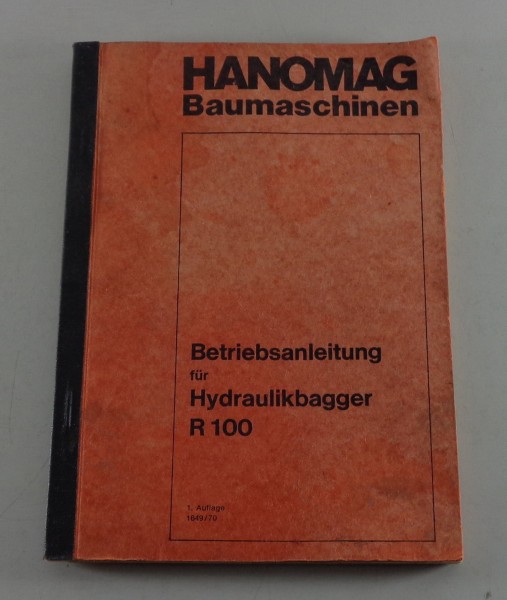 Bedienungsanleitung / Handbuch Hydraulikbagger R 100 Stand 01/1971