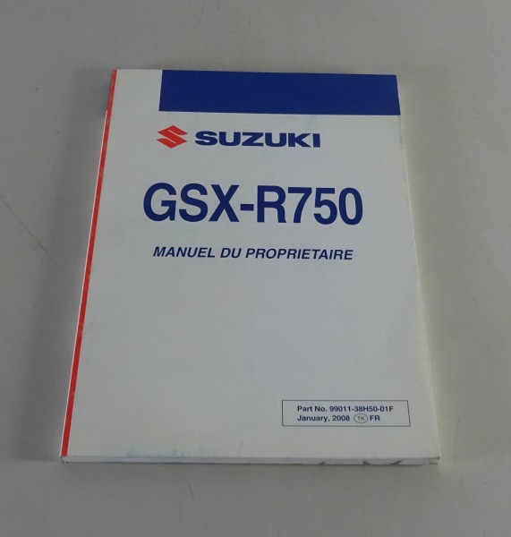 Manuel d´Entretien / Manuel d'utilisation Suzuki GSX-R 750 Stand 01/2008
