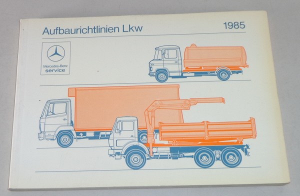 Handbuch Aufbaurichtlinien Mercedes Benz LKW NG80 / LK / DüDo T2 Stand 10/1984