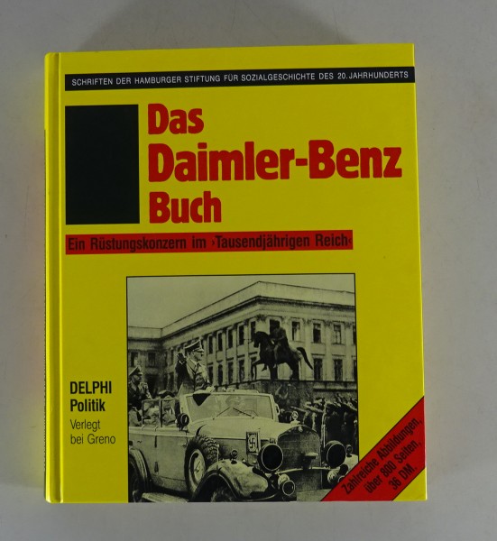 Das Daimler Benz Buch - Ein Rüstungskonzern im Tausendjährigen Reich