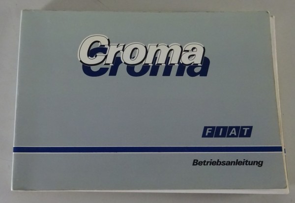 Betriebsanleitung / Handbuch Fiat Croma D / CHT / Turbo Typ 154 | Stand 06/1986