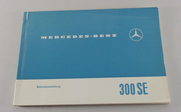 Betriebsanleitung / Handbuch Mercedes Benz W108 300 SE von 1965