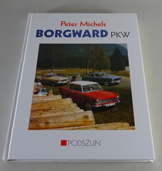 Bildband - Borgward PKW | Borgward, Lloyd, Hansa, Goliath, Isabella... von 1996