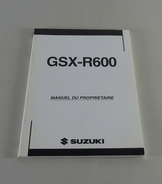 Manuel d´Entretien / Manuel d'utilisation Suzuki GSX-R 600 Stand 11/2003
