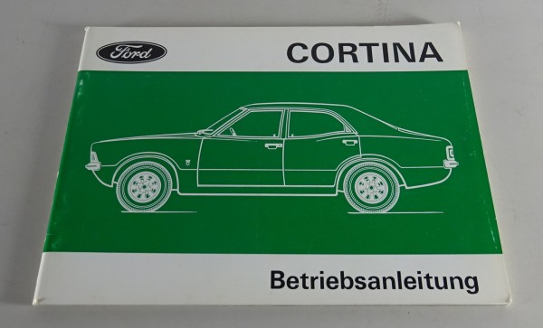 Betriebsanleitung / Handbuch Ford Cortina Stand 02/1974