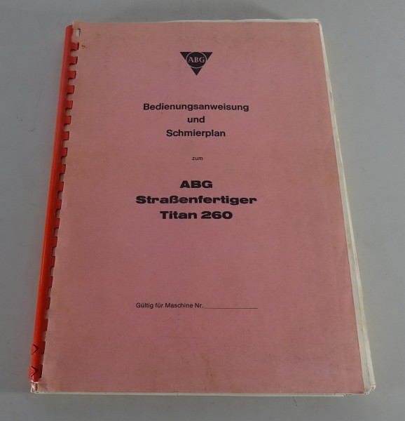 Betriebsanleitung / Handbuch AGB Straßenfertiger Titan 260 Stand 02/1979