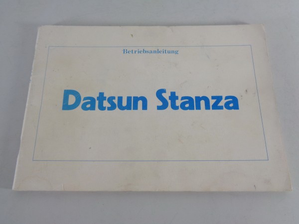 Betriebsanleitung / Handbuch Nissan / Datsun Stanza T11 Stand 01/1985