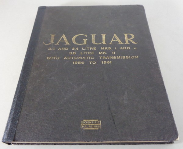 Werkstatthandbuch Jaguar Mark I + II 2,4 / 3,4 / 3,8 Litre Baujahre 1956 - 1961