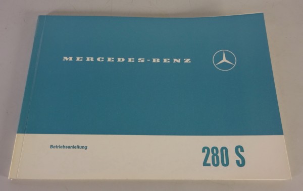 Betriebsanleitung / Handbuch Mercedes W108 280 S Vergaser Stand 12/1967