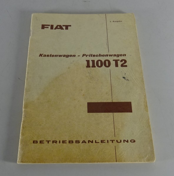 Betriebsanleitung / Handbuch Fiat 1100 T2 Kastenwagen & Pritschenwagen von 1960