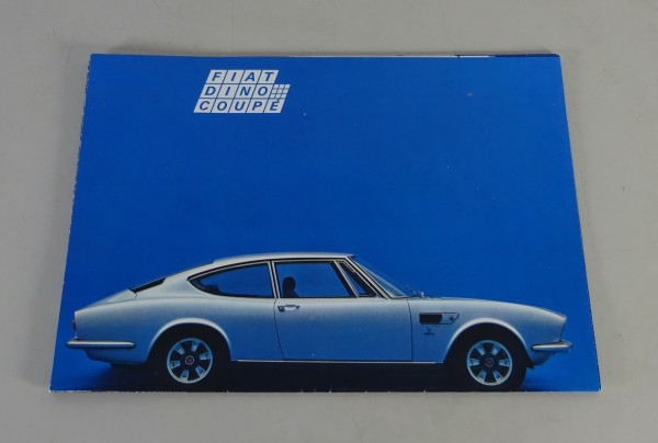 Prospekt / Broschüre Fiat Dino Coupé 2,4 Liter 180 PS Baujahr 1969 -1972