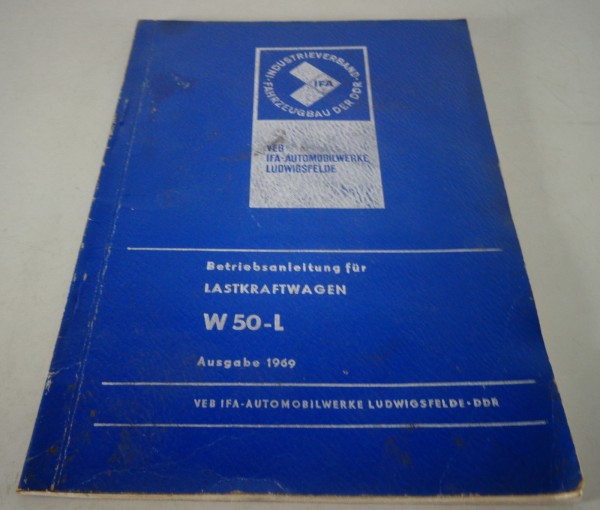 Betriebsanleitung / Handbuch LKW IFA W 50-L Stand 1969 5. Auflage