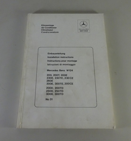 Werkstatthandbuch Einbauanweisung Mercedes-Benz W124 / S124 Klimaanlage 5/1986
