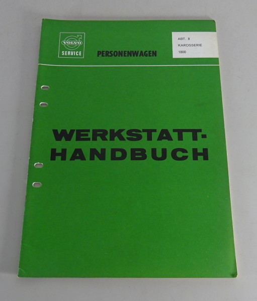 Werkstatthandbuch / Reparatur Volvo P 1800 Karosserie Stand 06/1973