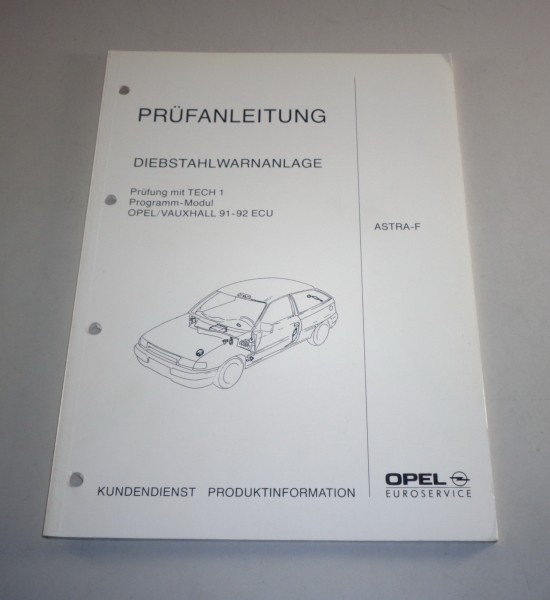 Werkstatthandbuch Prüfanleitung Opel Astra F Diebstahlwarnanlage Stand 1992