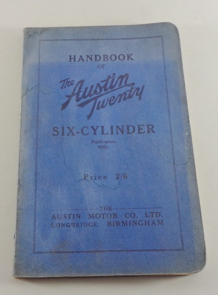 Betriebsanleitung / Owner's Manual Austin Twenty 6-Zylinder Stand 11/1928