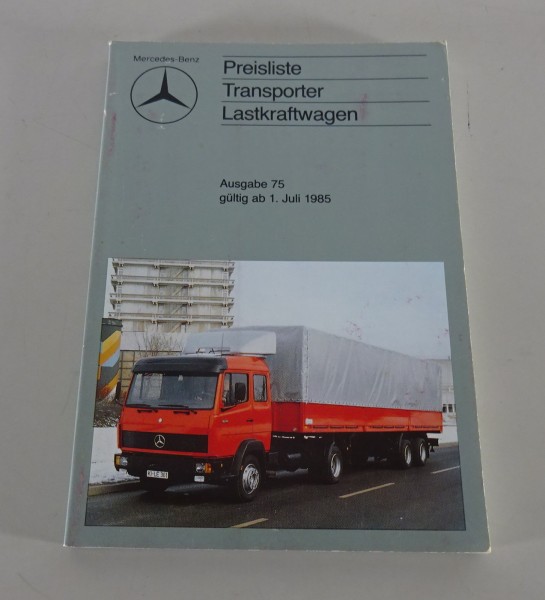 Preisliste Nr.75 Mercedes Benz LKW + Transporter ab 07/1985