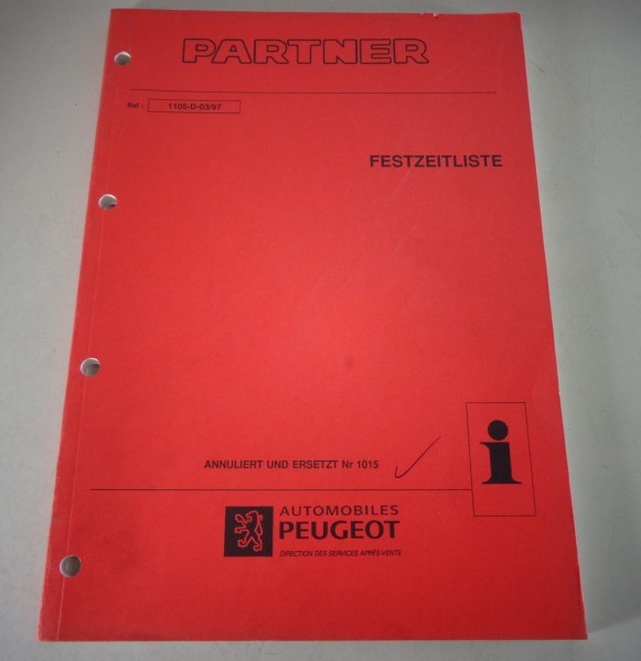 Werkstatthandbuch Richtzeiten / Festzeitliste Peugeot Partner Stand 03/1997