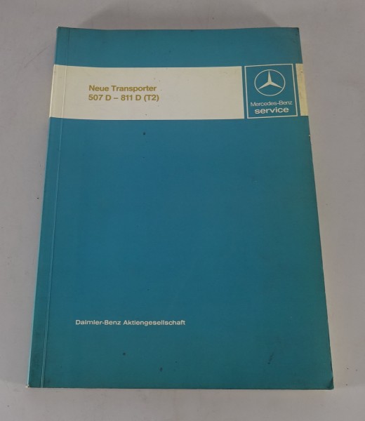 Werkstatthandbuch Mercedes Benz Transporter T2 507 510 609 709 711 809 811 1986