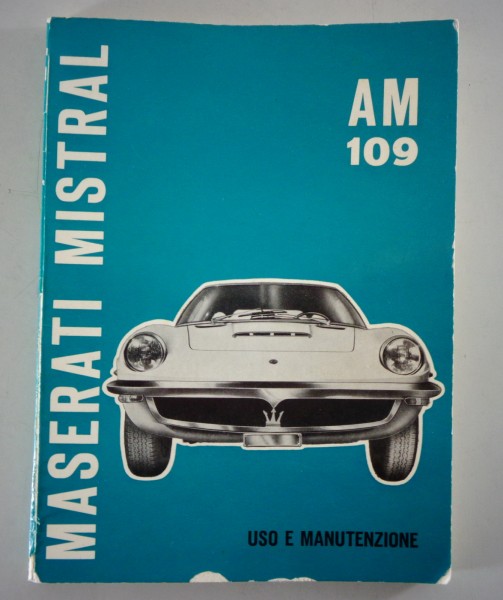 Uso e Manutenzione / Owner's manual Maserati Mistral AM 109 Berlina+Spyder ital.